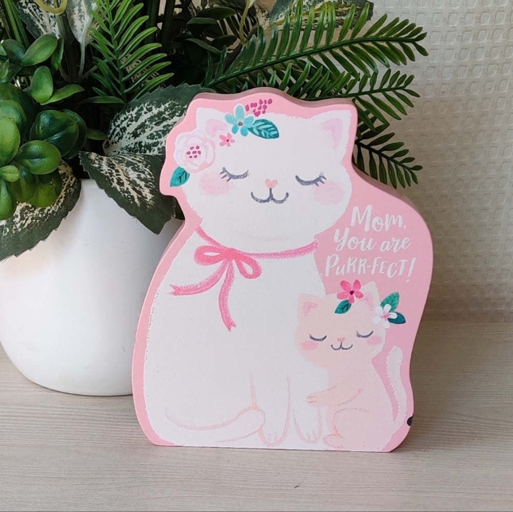 Clementine Paper Ink., Pink Wood Cats Decor " Mom, You are PURR-FECT! 6.5"